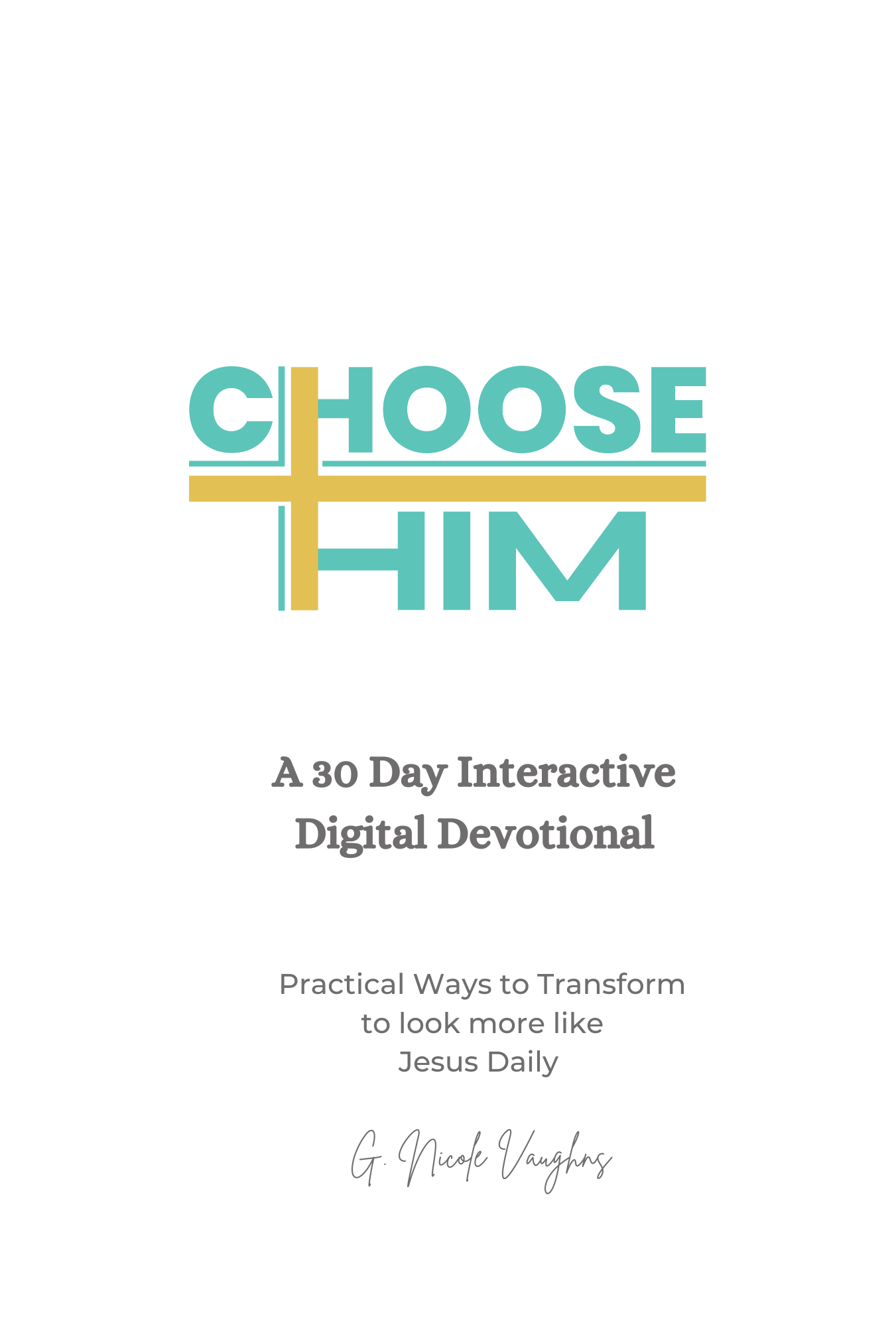 Choose Him Original Digital Devotional
