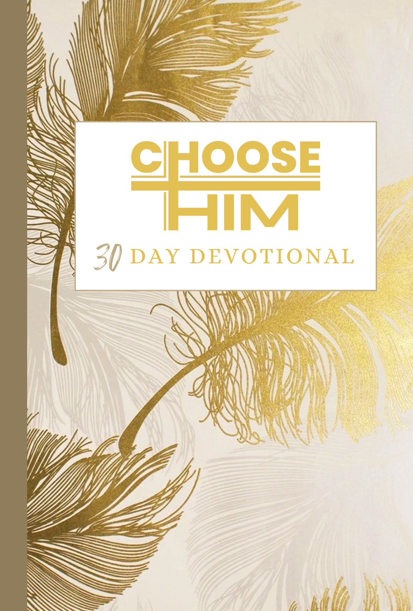 Choose Him Original Digital Devotional