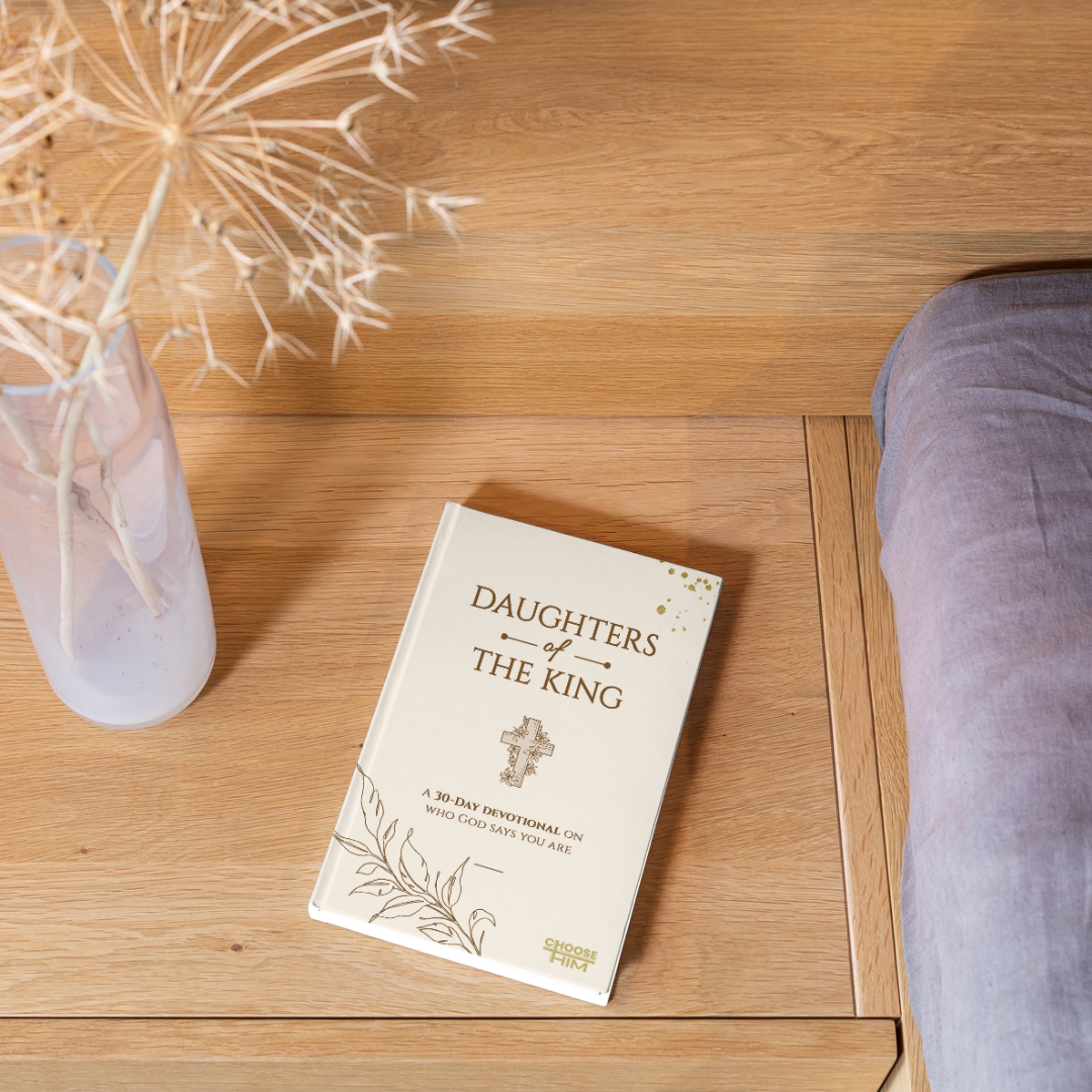 Choose Him Daughters of the King Digital Devotional