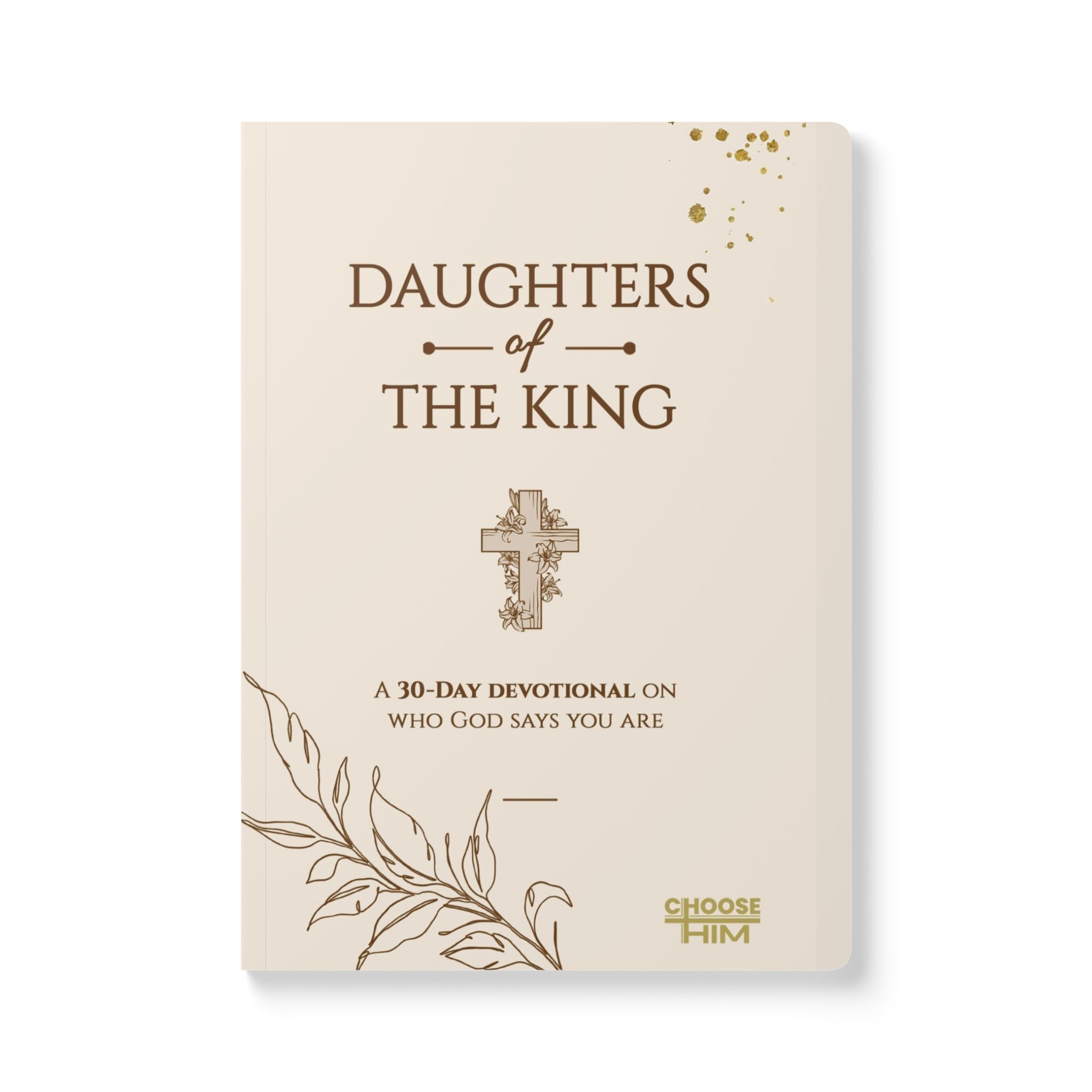 Choose Him Daughters of The King Journal